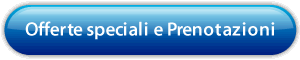Offerte Specialie e Prenotazioni